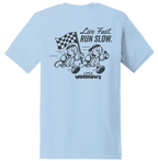Live Fast Run Slow