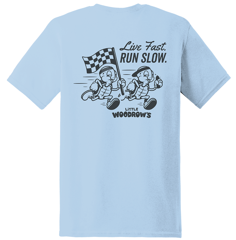 Live Fast Run Slow