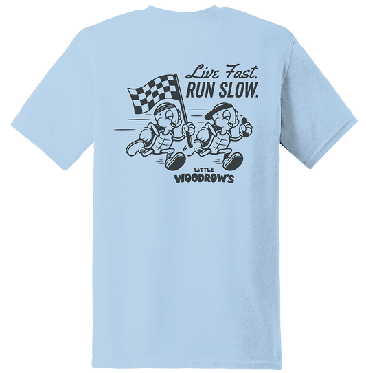Live Fast Run Slow